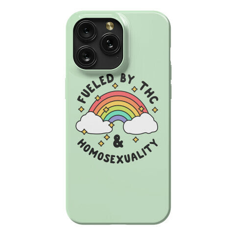 Fueled By THC & Homosexuality Phone Case